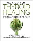 Medical Medium Thyroid Healing